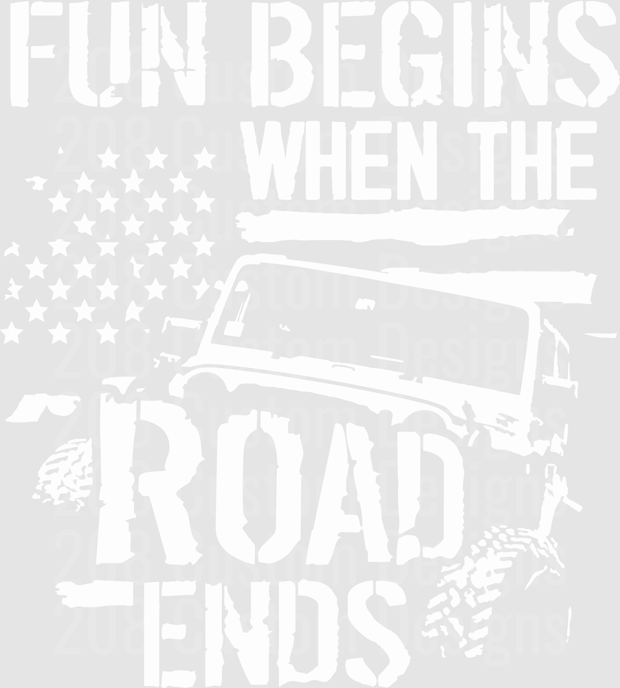 Fun Begins When The Road Ends
