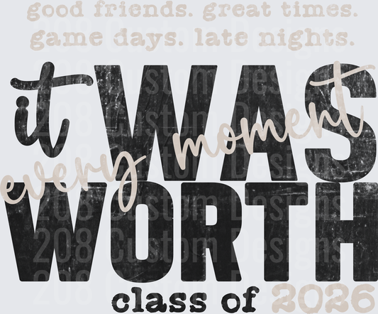 Good Friends Great Times It Was Worth Every Moment Class of 2026