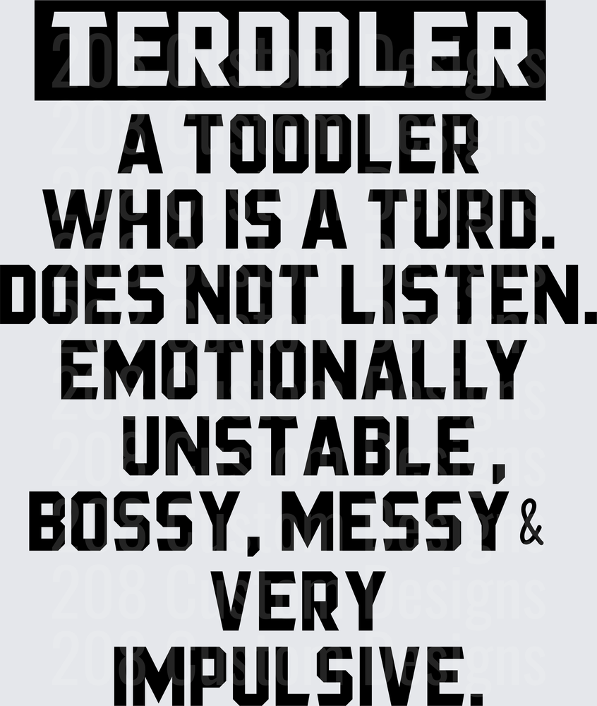 Terodler Definition Funny Toddler Parent Humor Text Design