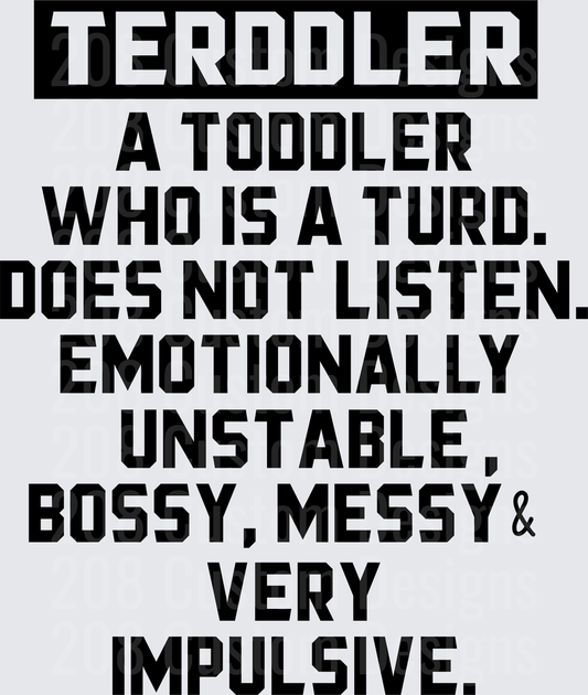 Terodler Definition Funny Toddler Parent Humor Text Design