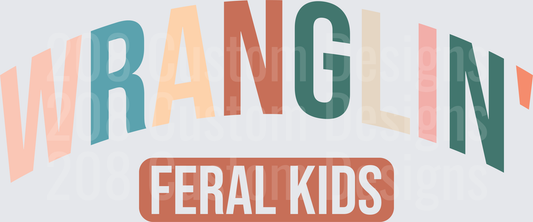 Wranglin' Feral Kids Retro Typography Design