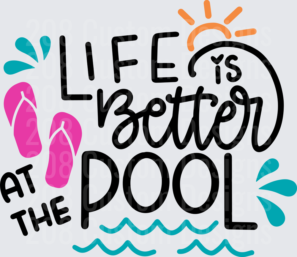 Life is Better at the Pool Summer Typography Design