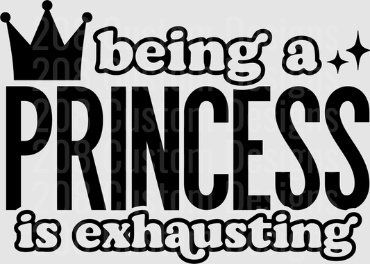 Being A Princess Is Exhausting