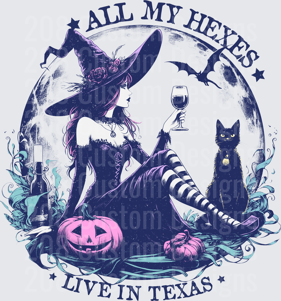 All My Hexes Live In Texas Witch Moon Halloween