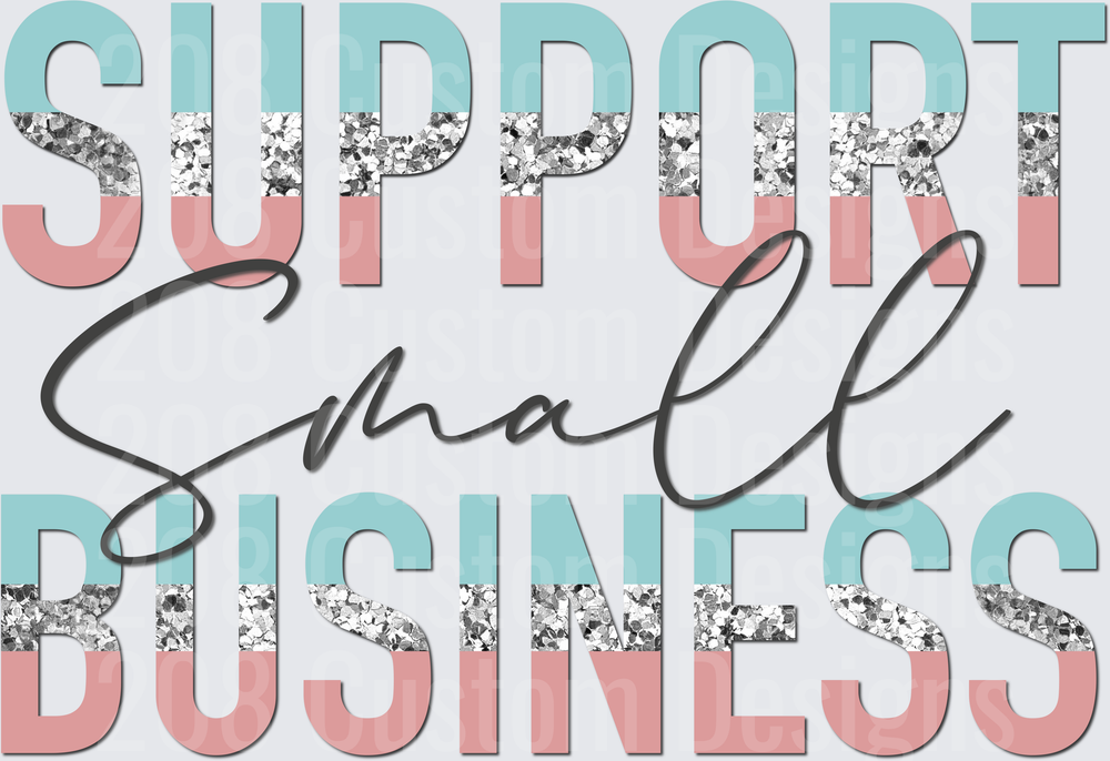 Support Small Business Glitter Text Design