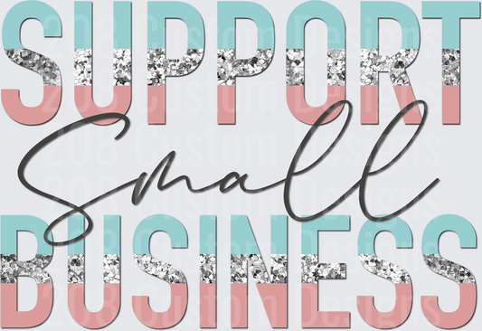 Support Small Business Glitter Text Design