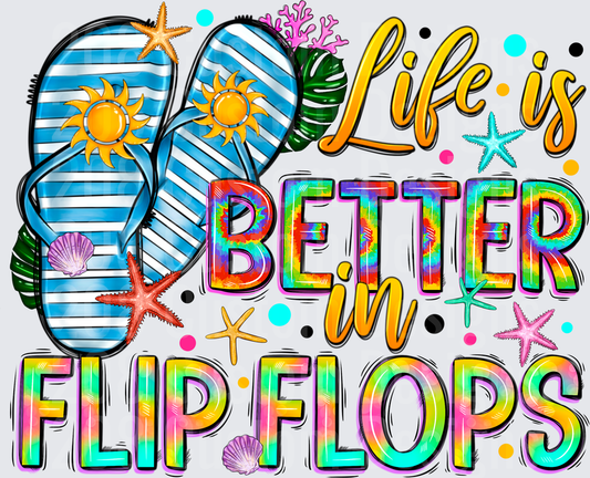 Life is Better in Flip Flops Summer Beach Vibes