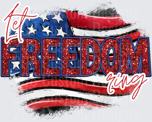 Let Freedom Ring Patriotic American Flag Design
