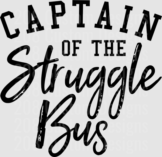 Captain of the Struggle Bus Typography Design