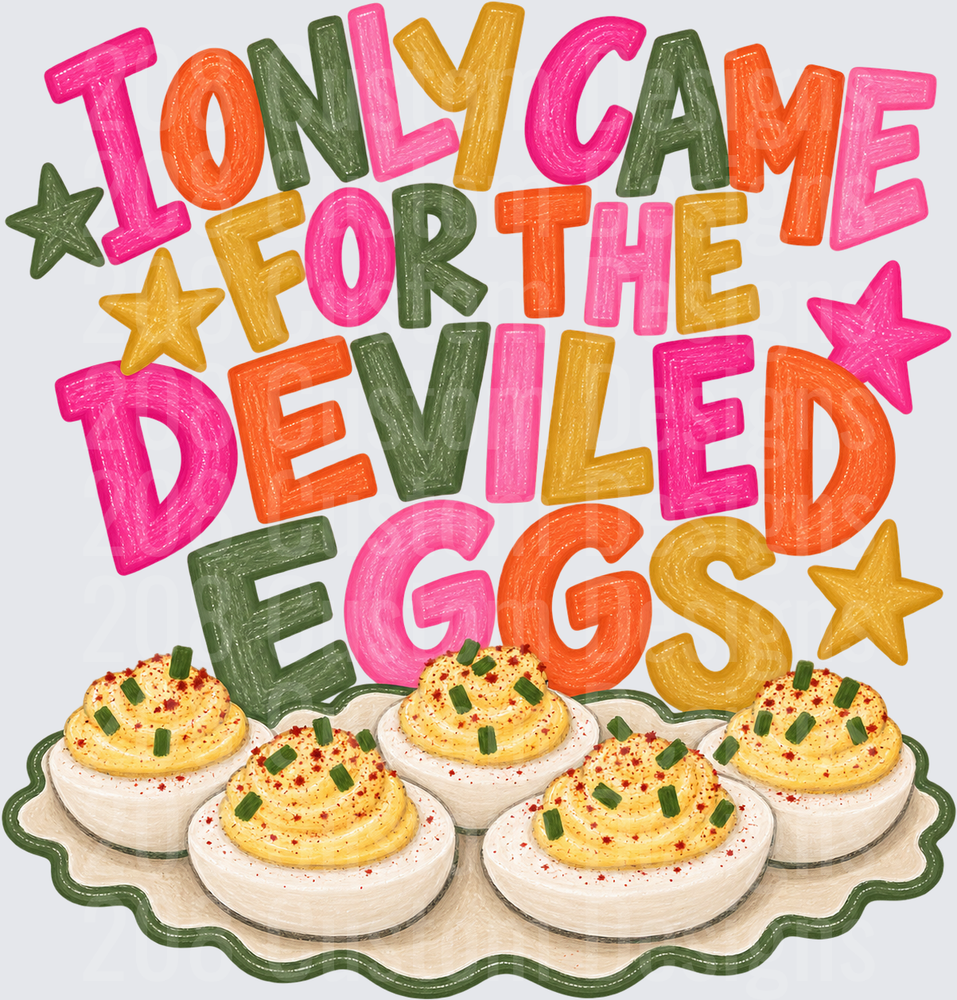I Only Came For The Deviled Eggs Colorful