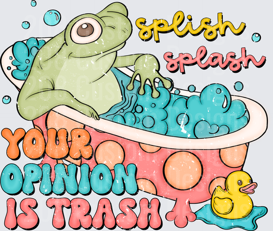 Splish Splash Your Opinion Is Trash Frog in Bathtub with Rubber Duck