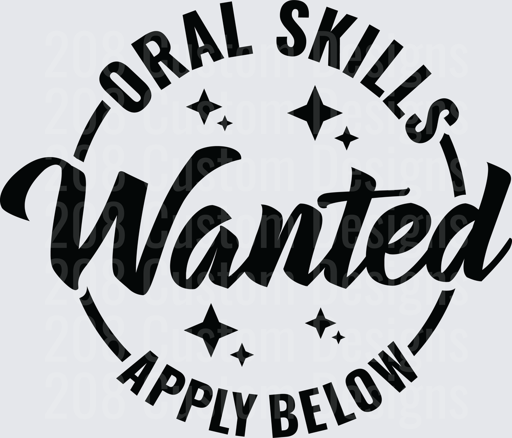 Oral Skills Wanted Apply Below Funny Adult Humor Typography