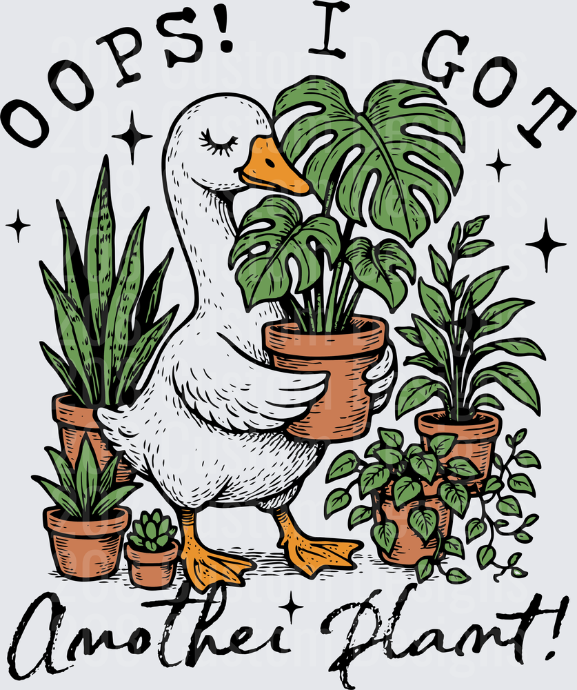 Oops I Got Another Plant Duck with Houseplants Design
