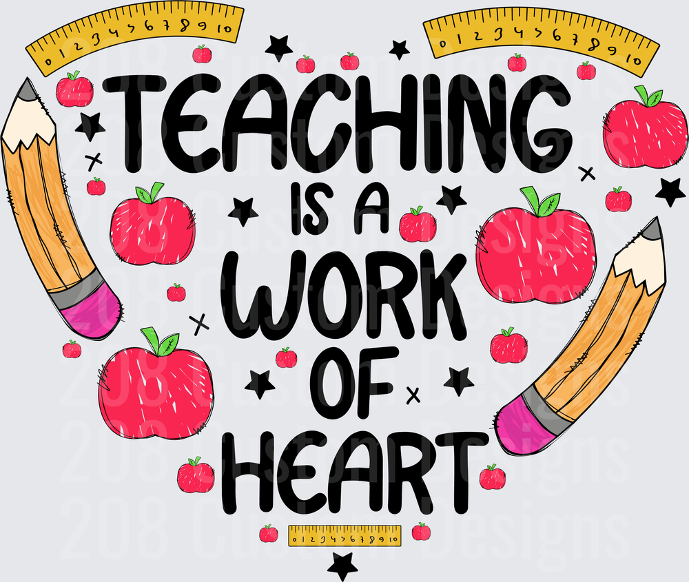 Teaching Is A Work Of Heart Apple Pencil Ruler Design