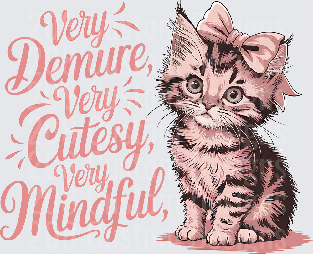 Very Demure Very Cutesy Very Mindful Kitten with Pink Bow