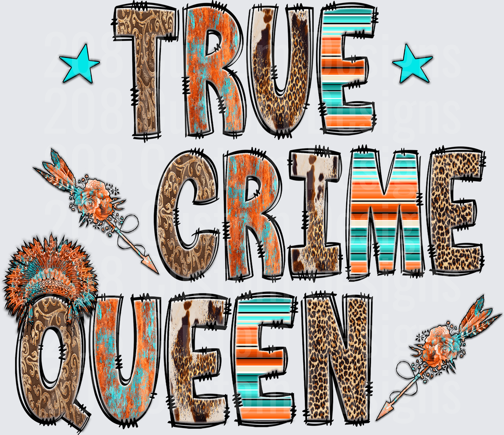 True Crime Queen Western Boho Arrow Feather Design