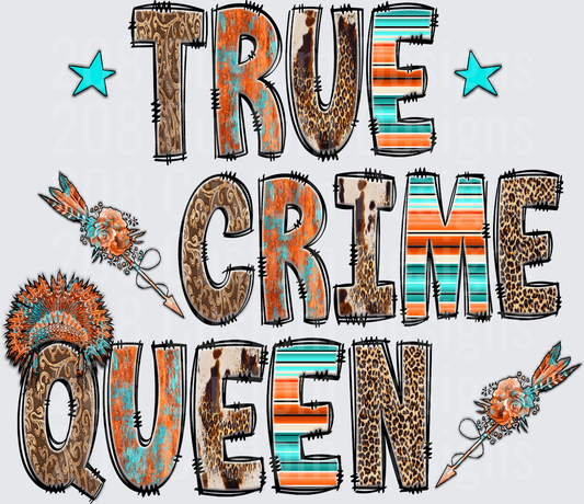 True Crime Queen Western Boho Arrow Feather Design