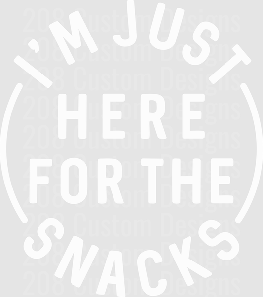 Just Here For The Snacks