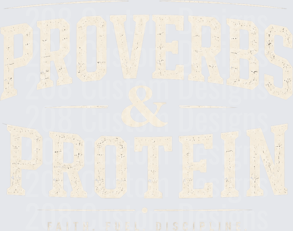 Proverbs & Protein Faith Fuel Discipline