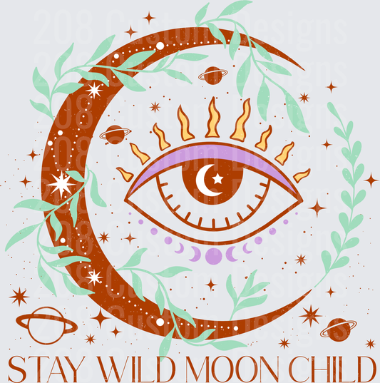 Stay Wild Moon Child Celestial Eye with Crescent Moon and Botanical Elements