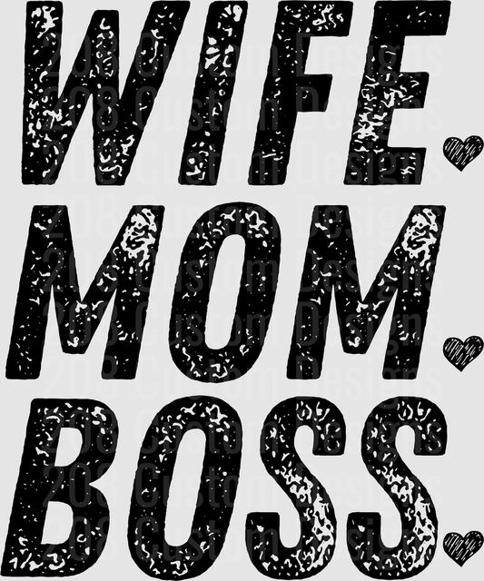 Wife Mom Boss Distressed Black Text with Hearts