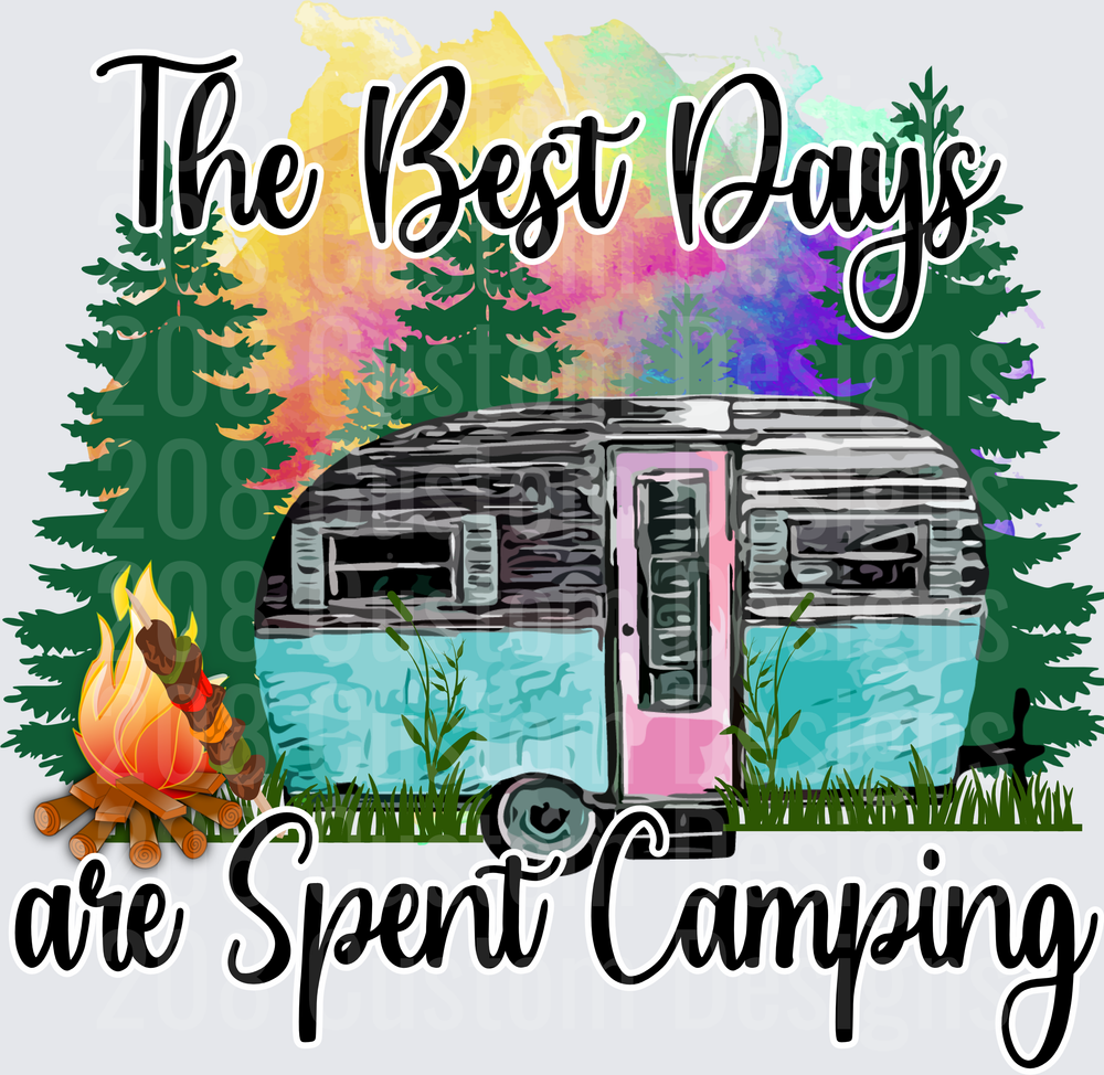 The Best Days Are Spent Camping Vintage Travel Trailer with Campfire and Pine Trees