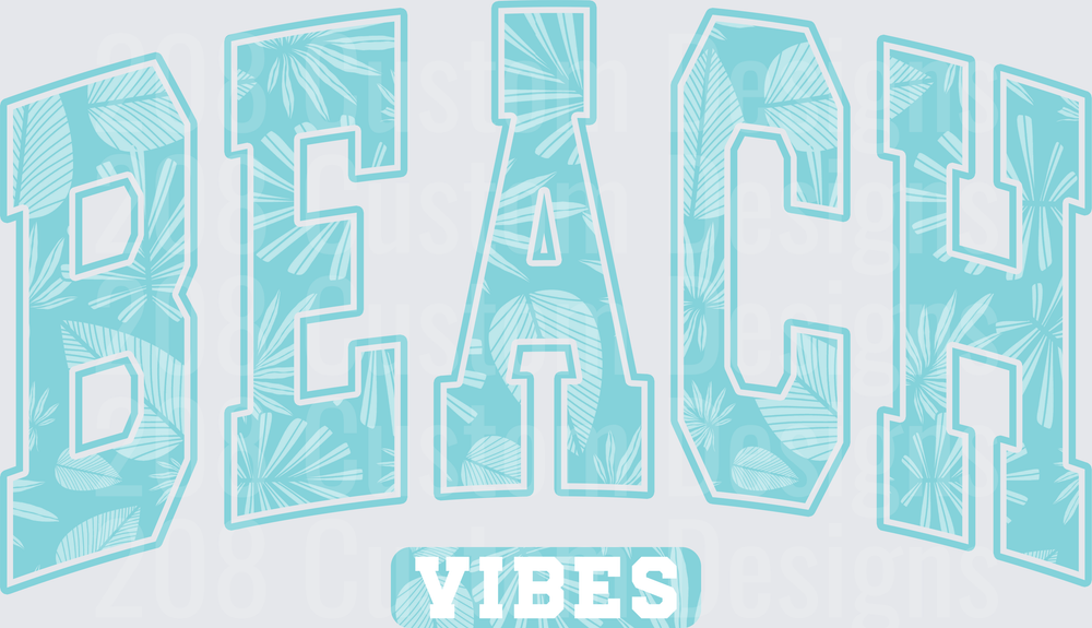 Tropical Beach Vibes Text with Palm Leaf Pattern