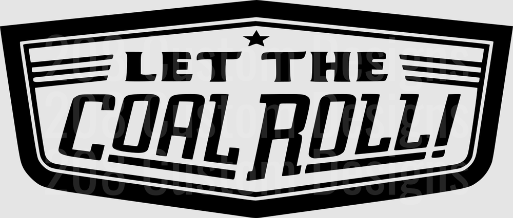 Let The Coal Roll Vintage Badge Design
