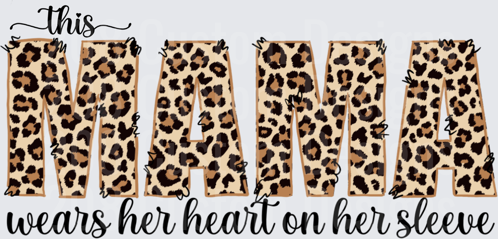 This Mama Wears Her Heart On Her Sleeve Leopard Print