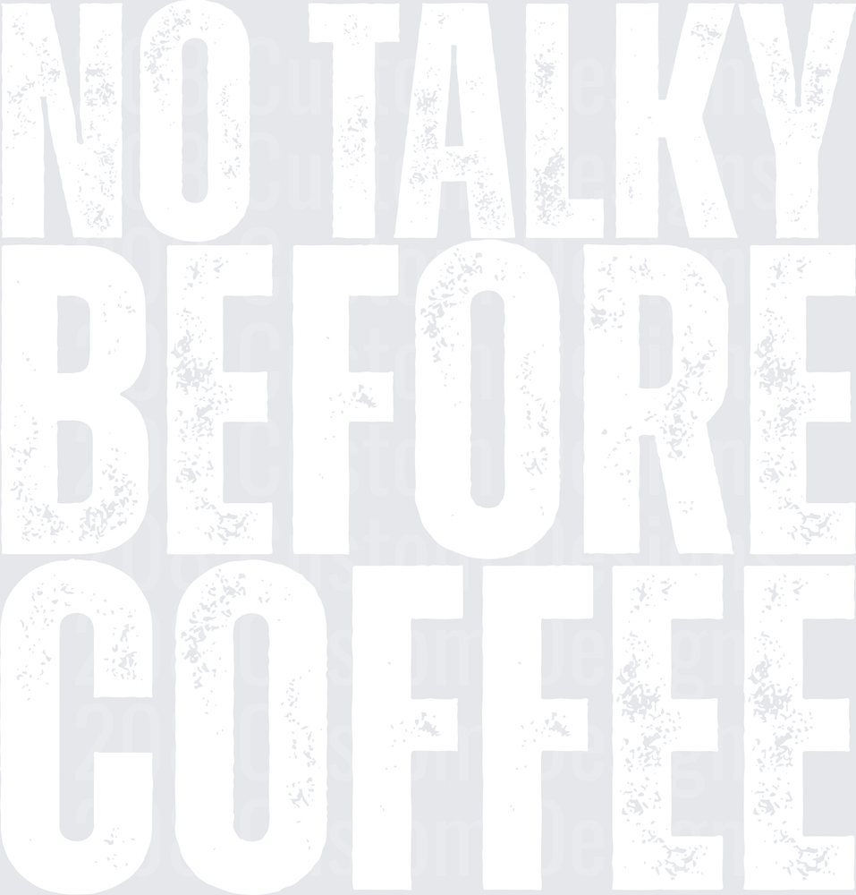 No Talky Before Coffee