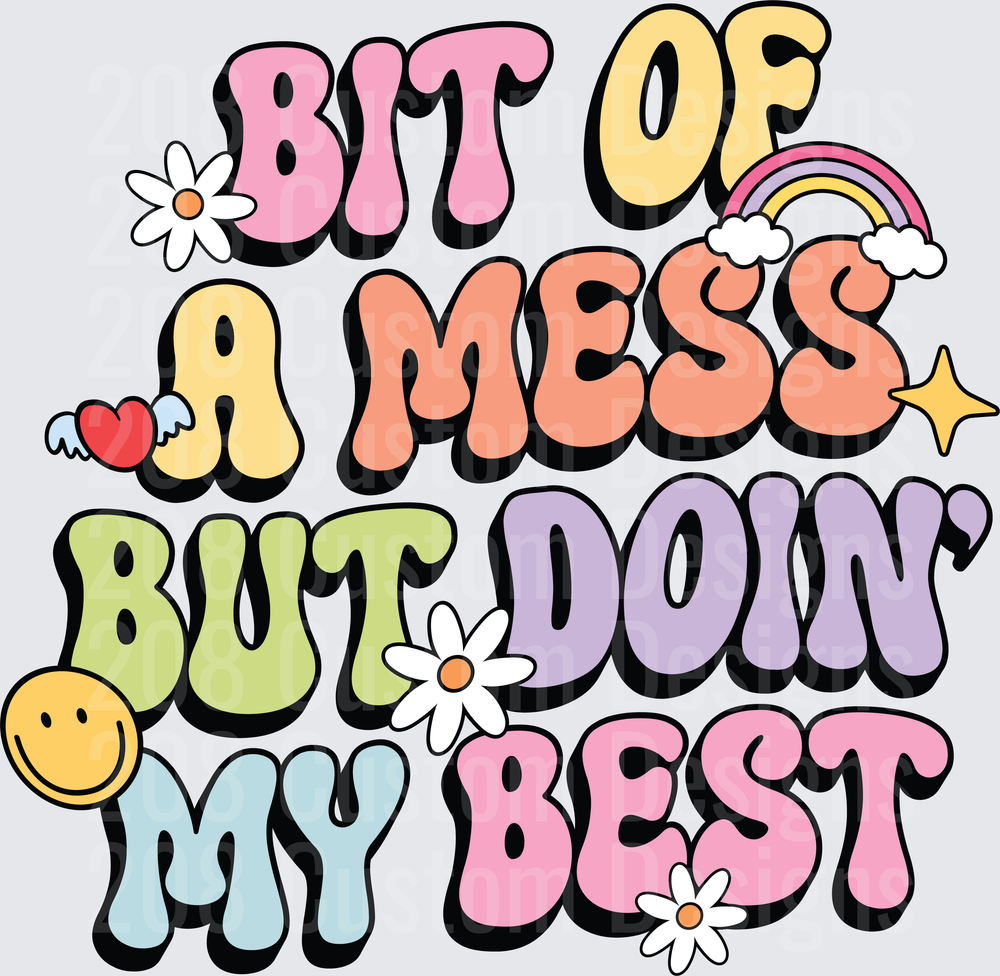 Bit of a Mess But Doin My Best Retro Groovy Typography