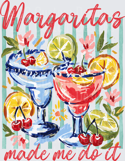Margaritas Made Me Do It Colorful Cocktail Floral