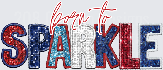 Born to Sparkle Patriotic Red White Blue Sequin Letters