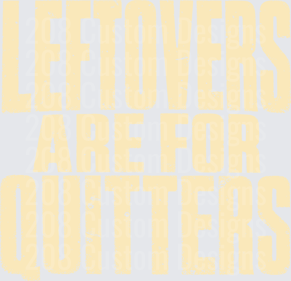 Leftovers Are For Quitters