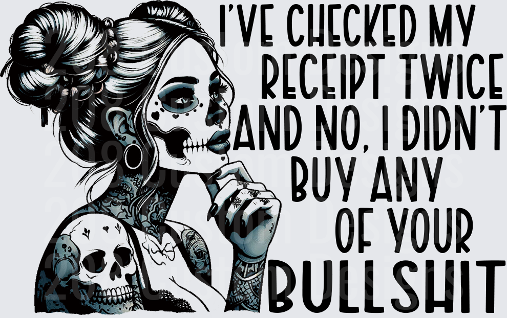 Day of the Dead Woman Sassy Receipt Checking Quote