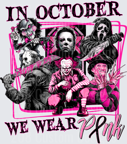 In October We Wear Pink Horror Movie Villains Halloween