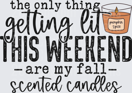 The Only Thing Getting Lit This Weekend Are My Fall Scented Candles