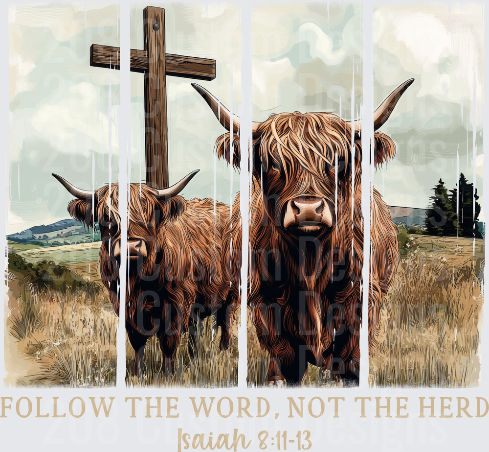 Highland Cattle Cross Follow The Word Not The Herd Isaiah Design