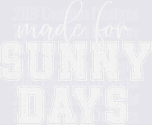 Made for Sunny Days Black Distressed Lettering Design
