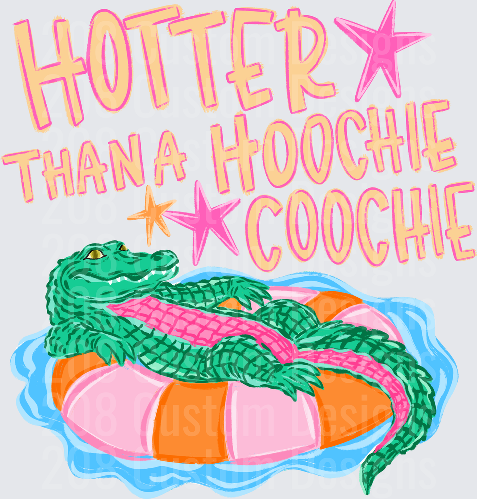 Hotter Than a Hoochie Coochie Alligator on Pool Float