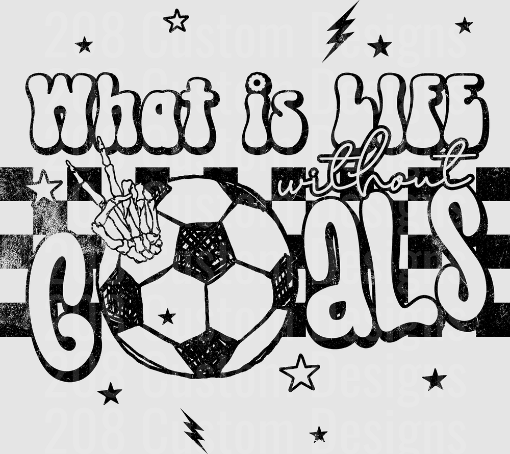 What Is Life Without Goals Soccer Skeleton Hand Rock Sign