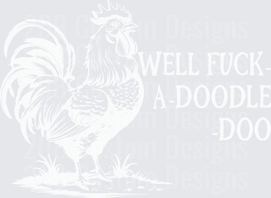 Well Fuck A Doodle