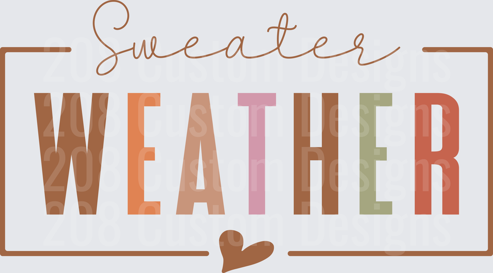 Sweater Weather Fall Typography Design with Heart