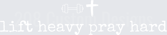 Lift Heavy Pray Harder