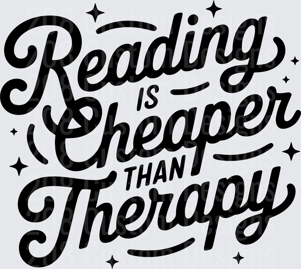 Reading is Cheaper Than Therapy Typography with Stars