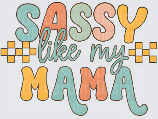 Sassy Like My Mama Retro Typography with Hashtag Borders