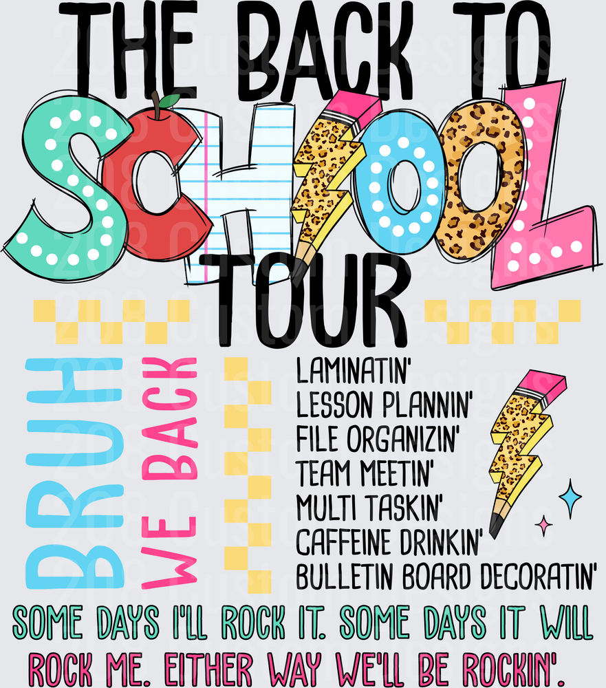 The Back To School Tour Bruh We Back Teacher Design
