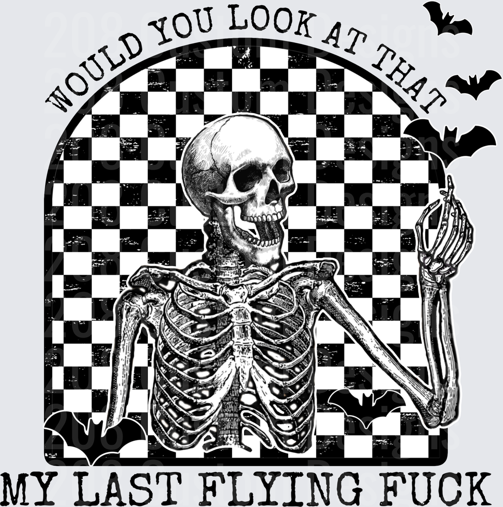 Would You Look At That My Last Flying Fuck Skeleton Bats Checkered Arch