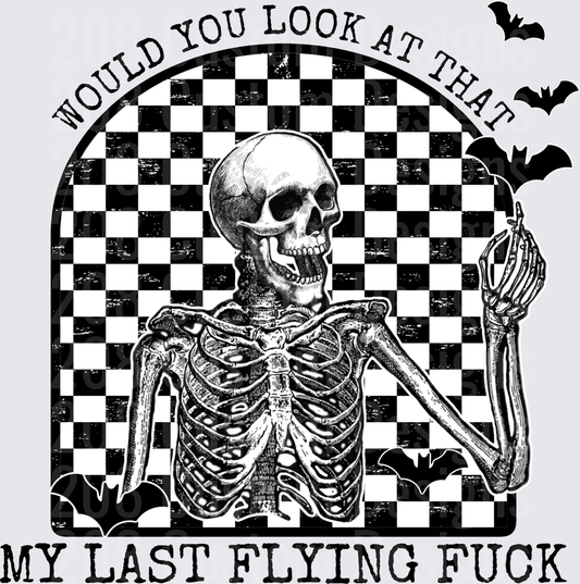 Would You Look At That My Last Flying Fuck Skeleton Bats Checkered Arch