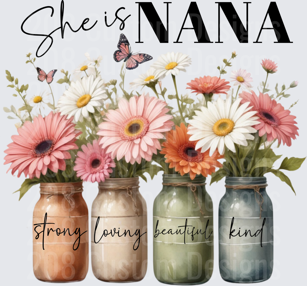 She is Nana Strong Loving Beautiful Kind Mason Jars with Flowers and Butterflies